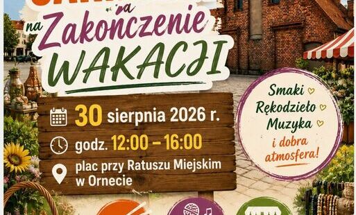 Zdjęcie do Zaproszenie na Ornecki Jarmark na Zakończenie Wakacji